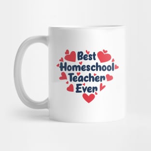 Best Homeschool Teacher Ever Mug